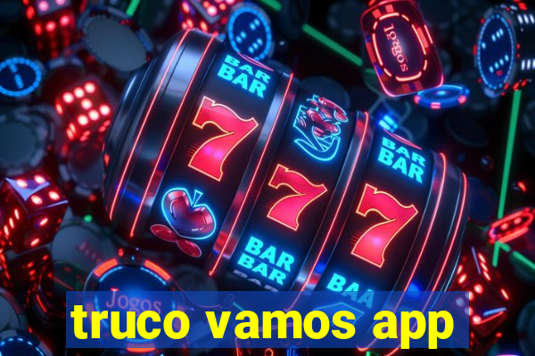 truco vamos app